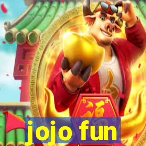 jojo fun